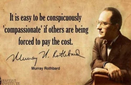 quote-rothbard-easy-to-be-compassionate-others-forced-pay-cost.jpg